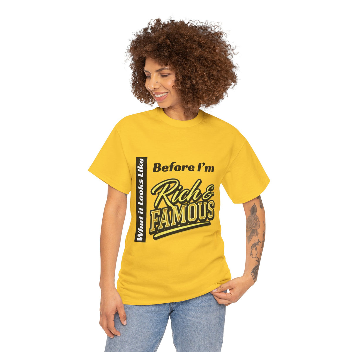 T-Shirt What It Looks Like Before I'm Rich and Famous