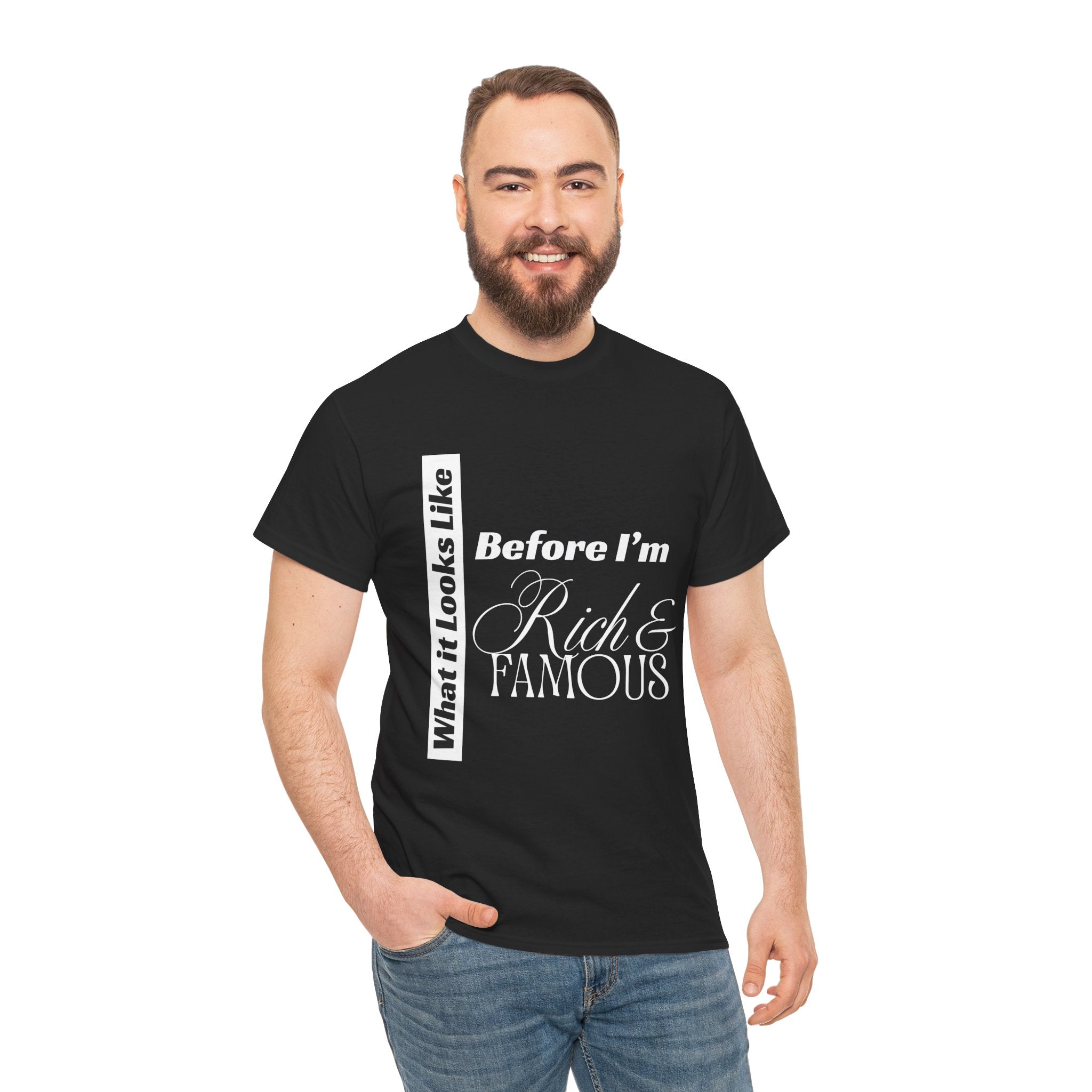 T-Shirt What It Looks Like Before I'm Rich & Famous