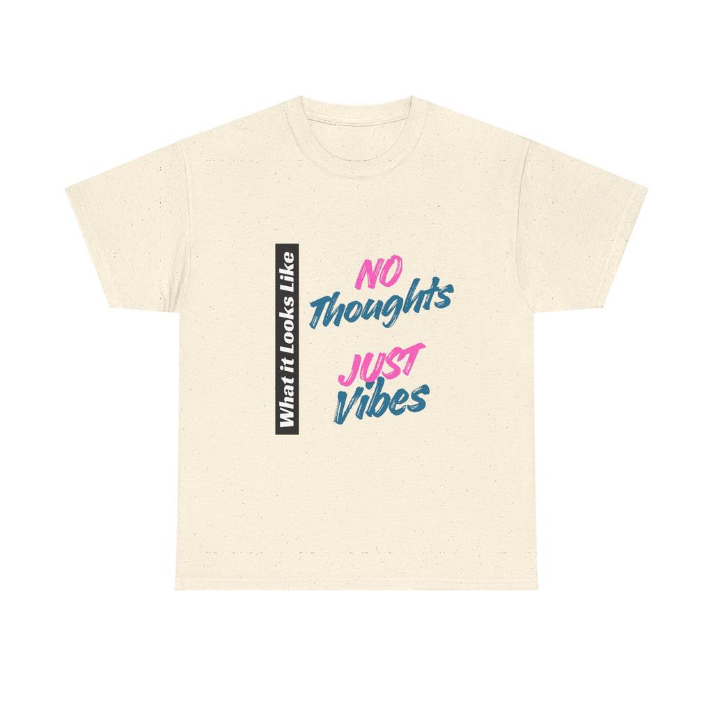 Graphic Tee - No Thoughts Just Vibes