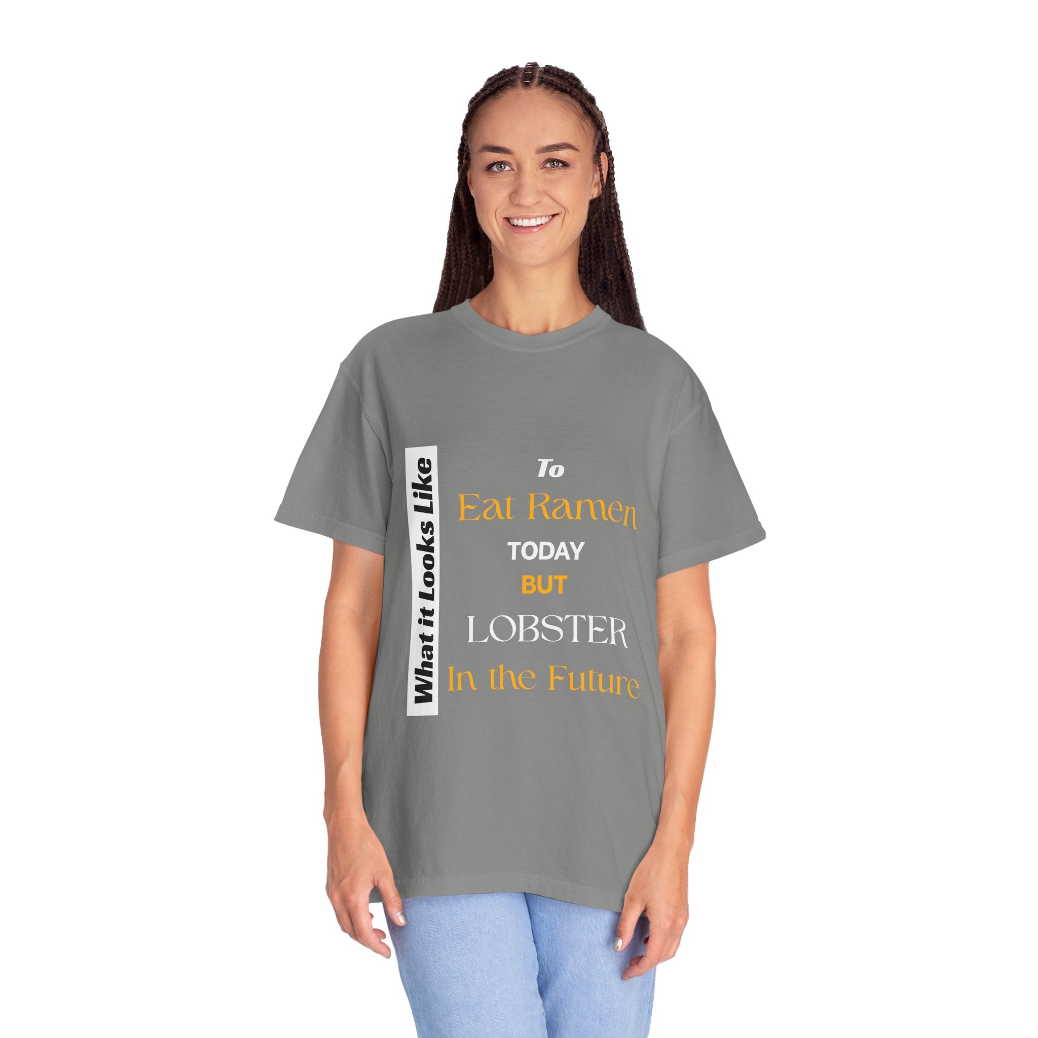 T-Shirt Eating Ramen Today Lobster in Future Unisex Garment-Dyed