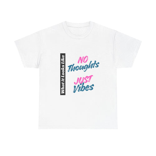 Graphic Tee - No Thoughts Just Vibes