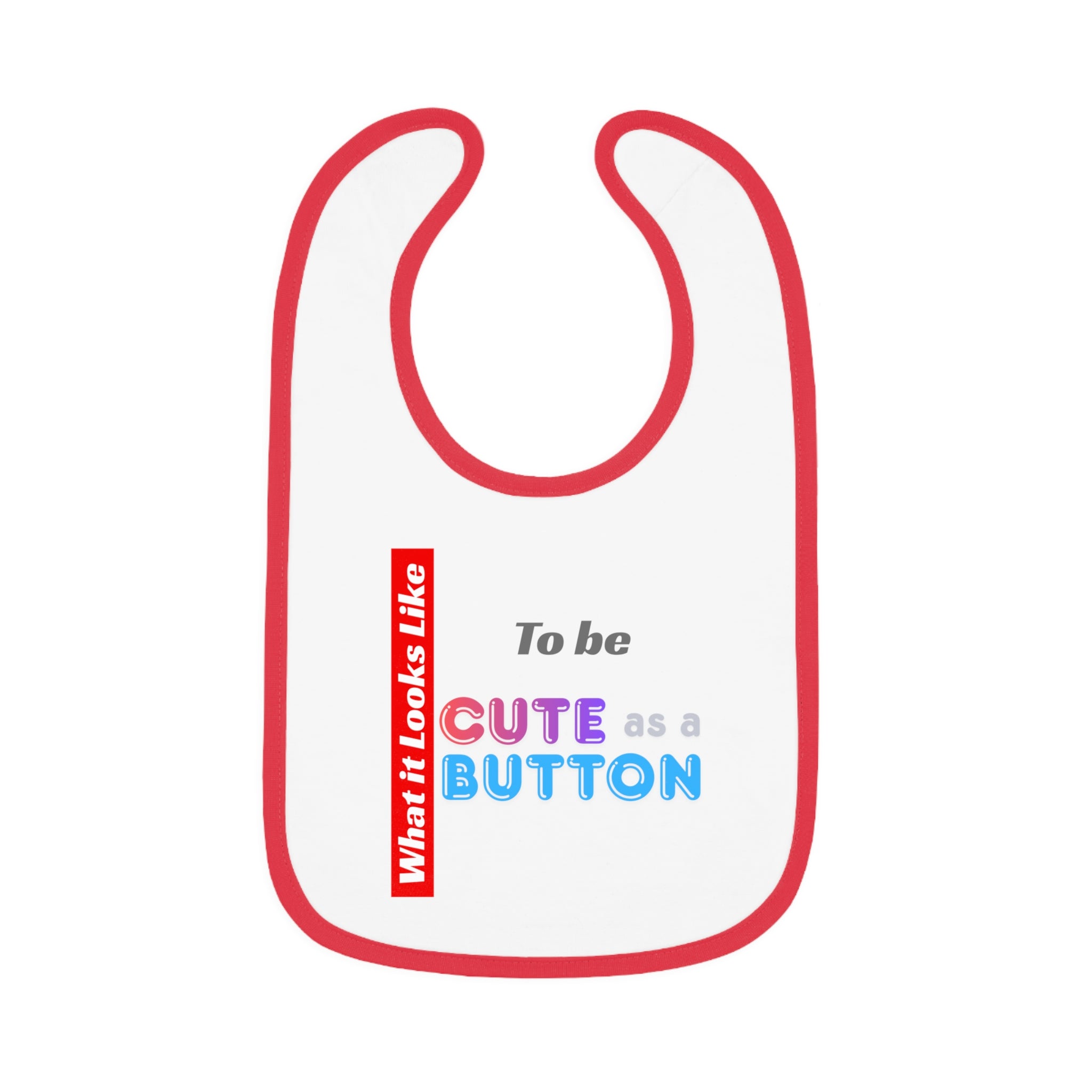 Cute as a Button baby bib | Contrast Trim Jersey Bib