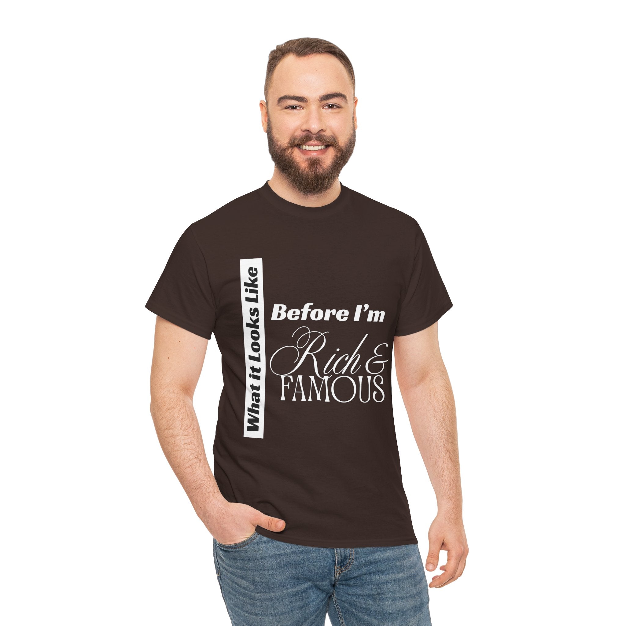 T-Shirt What It Looks Like Before I'm Rich & Famous