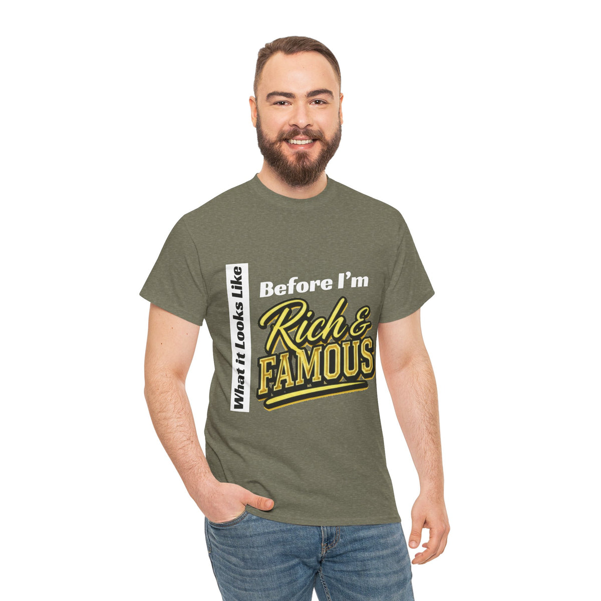 T-Shirt What It Looks Like Before I'm Rich and Famous