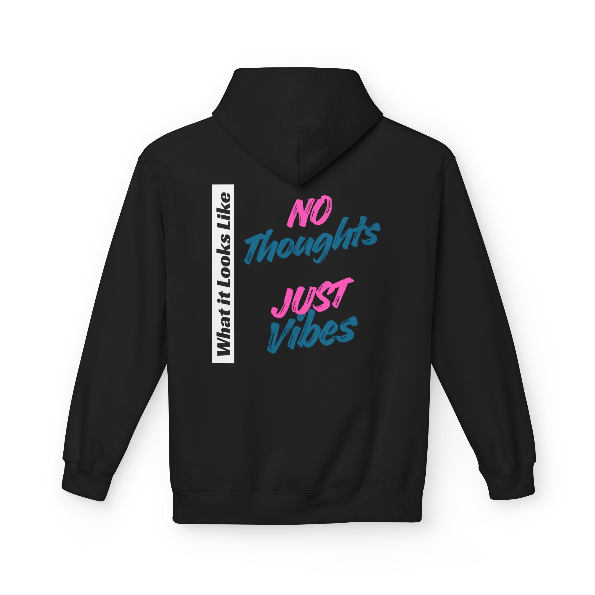 No Thoughts Just Vibes Hoodie