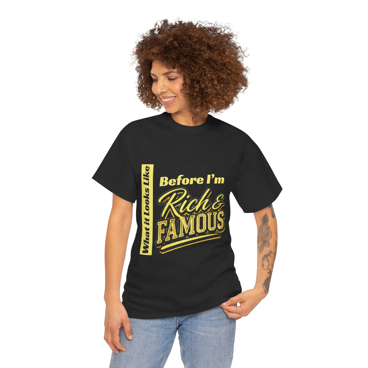 T-Shirt What It Looks Like Before I'm Rich and Famous