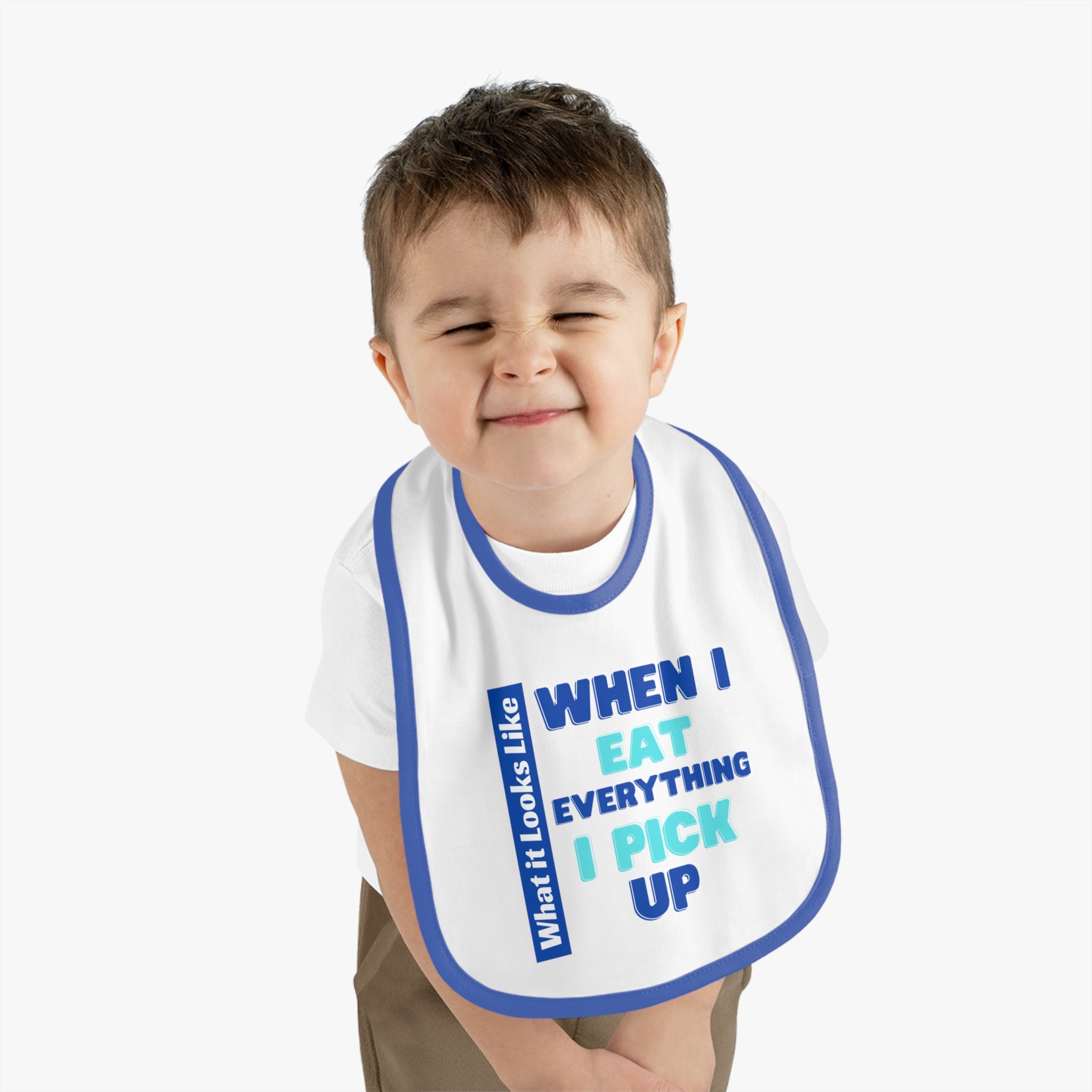 Baby Bib - When I Eat Everything I Pick Up - Funny Baby Bib