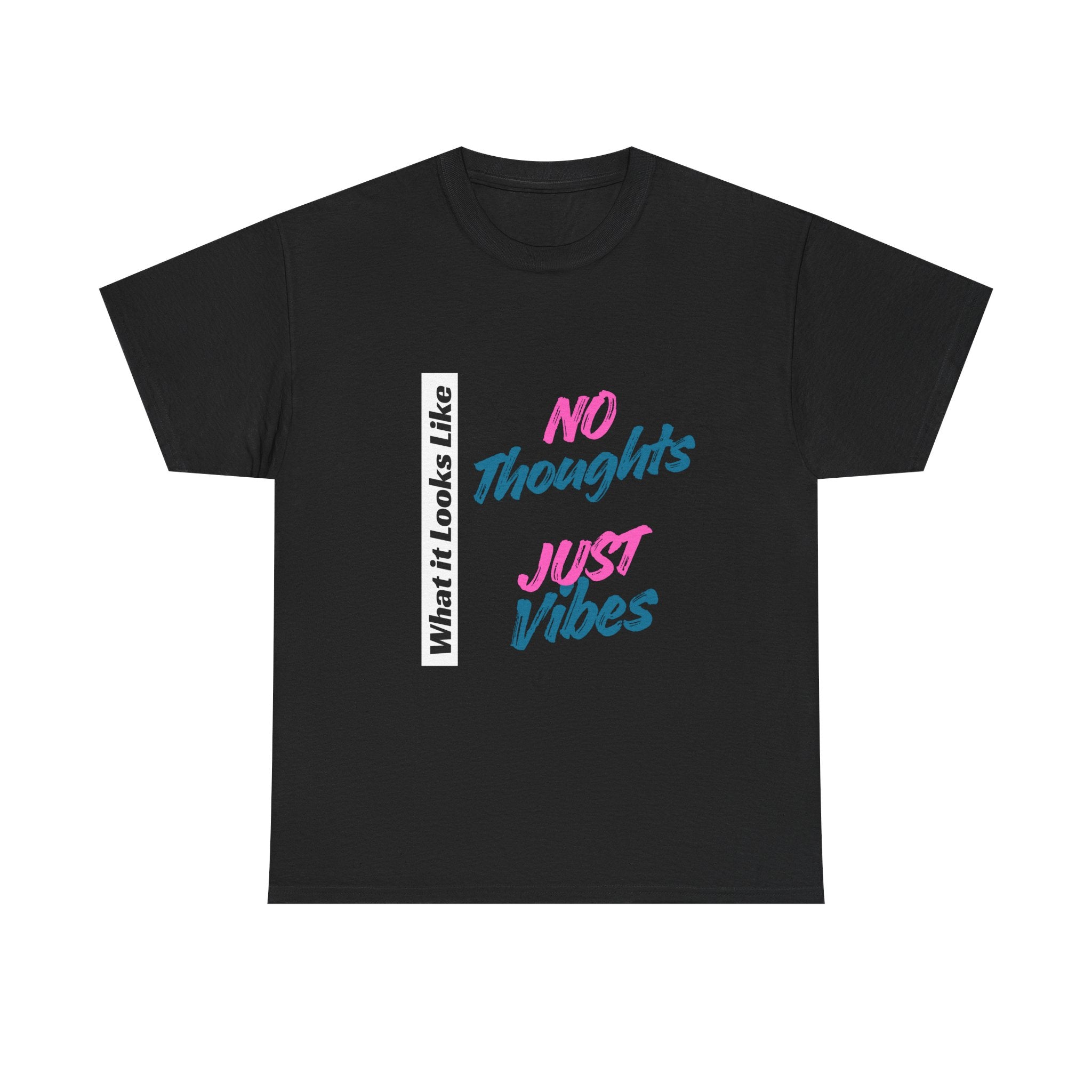 Graphic Tee - No Thoughts Just Vibes