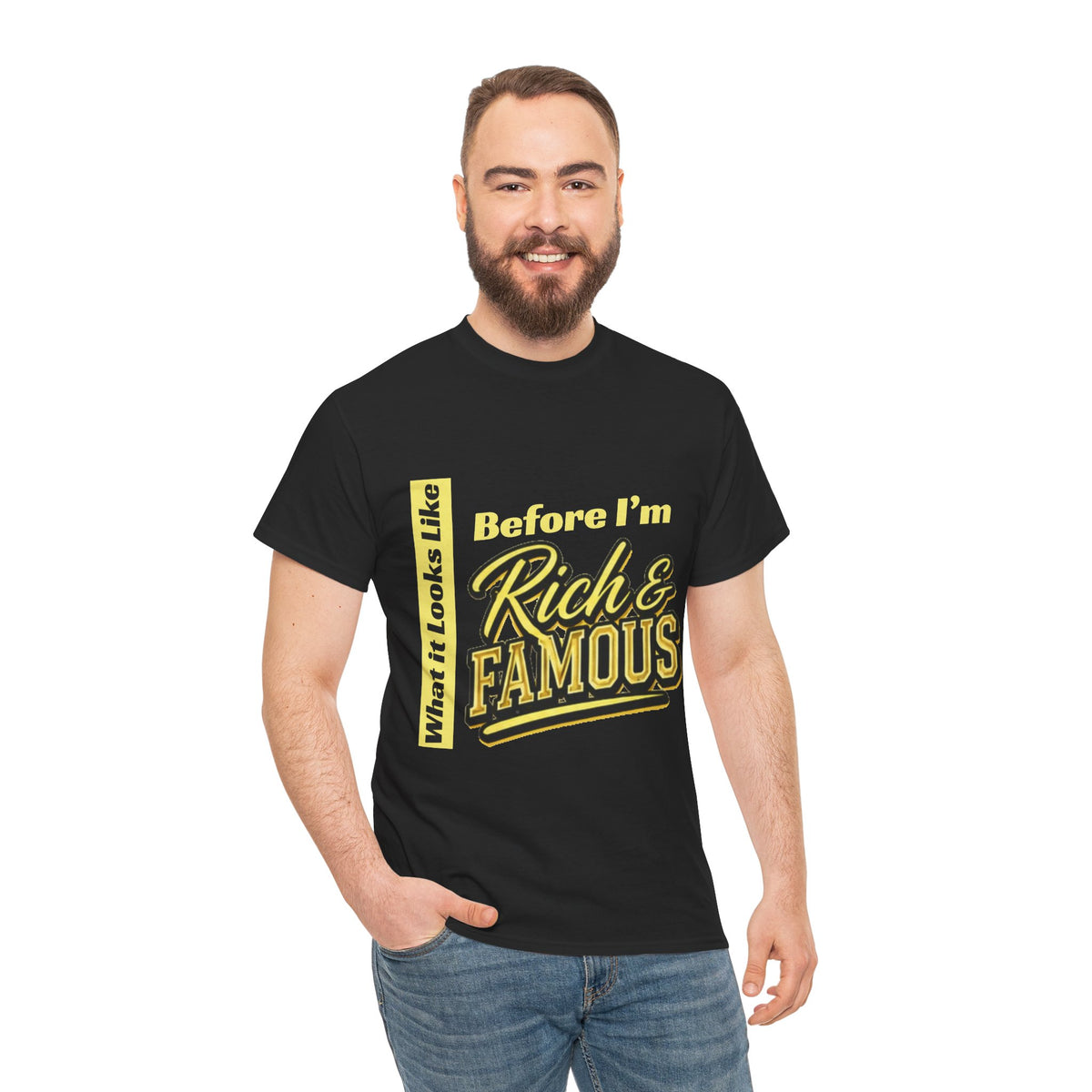 T-Shirt What It Looks Like Before I'm Rich and Famous