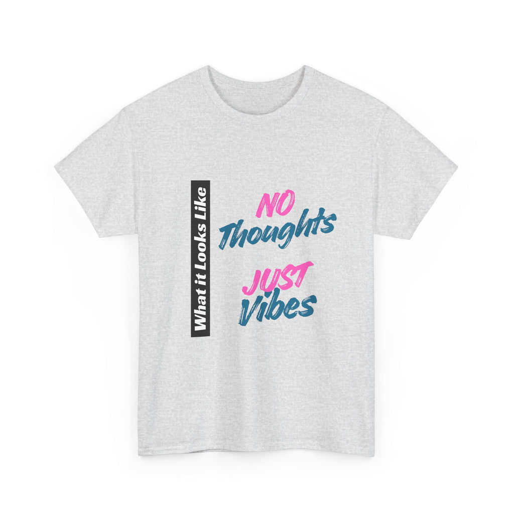 Graphic Tee - No Thoughts Just Vibes