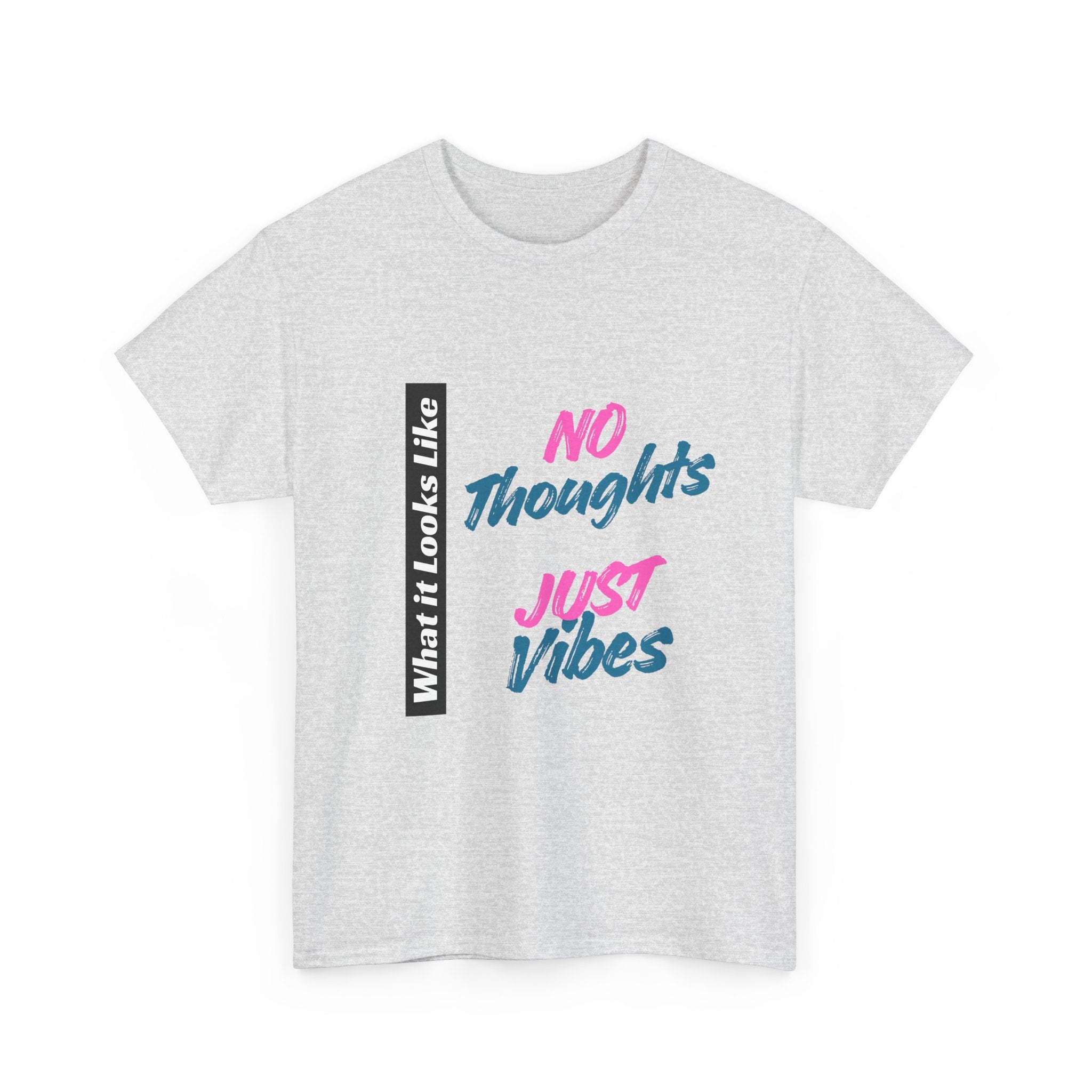 Graphic Tee - No Thoughts Just Vibes