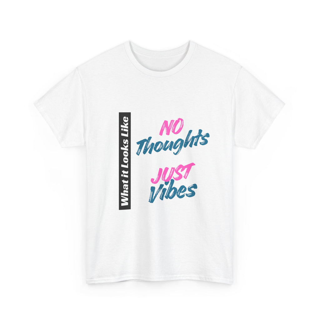 Graphic Tee - No Thoughts Just Vibes