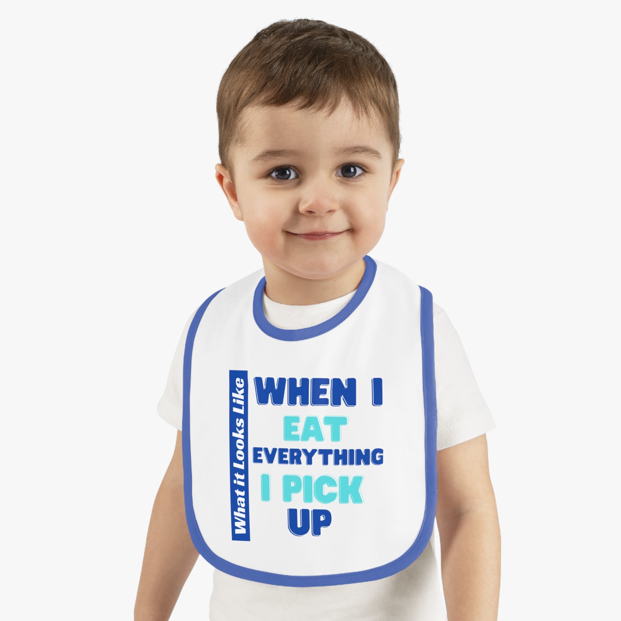 Baby Bib - When I Eat Everything I Pick Up - Funny Baby Bib