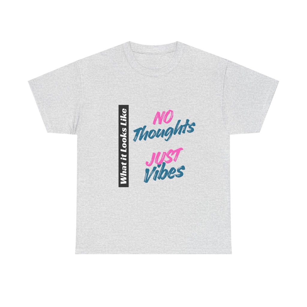 Graphic Tee - No Thoughts Just Vibes