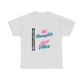 Graphic Tee - No Thoughts Just Vibes