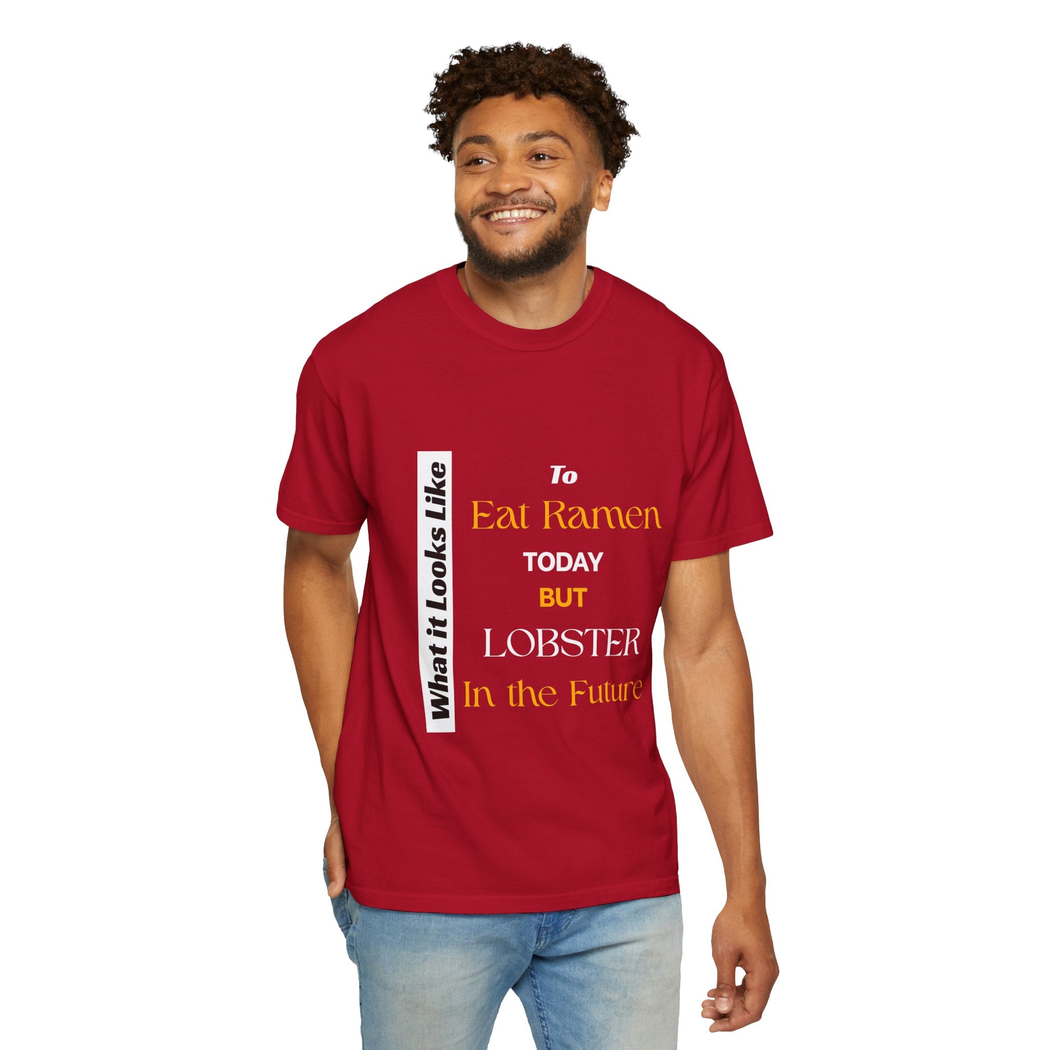 T-Shirt Eating Ramen Today Lobster in Future Unisex Garment-Dyed