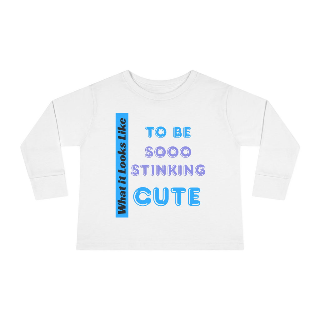 Sooo Stinking Cute Toddler Boy Toddler Long Sleeve Tee